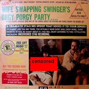 Vintage vinyl record sleeve titled Wife Swapping Swinger's Orgy Porgy Party with a censored photo and red XXX label