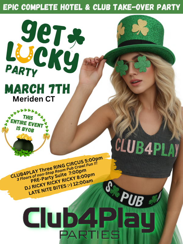 CLUB4PLAYS Get Lucky St Pattys Party event flyer