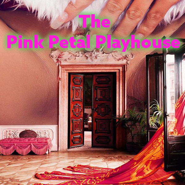 The Pink Petal Playhouse event flyer