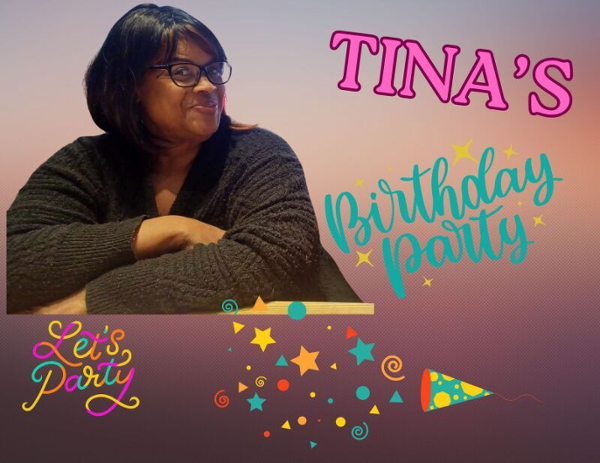 TINA'S Birthday Celebration event flyer