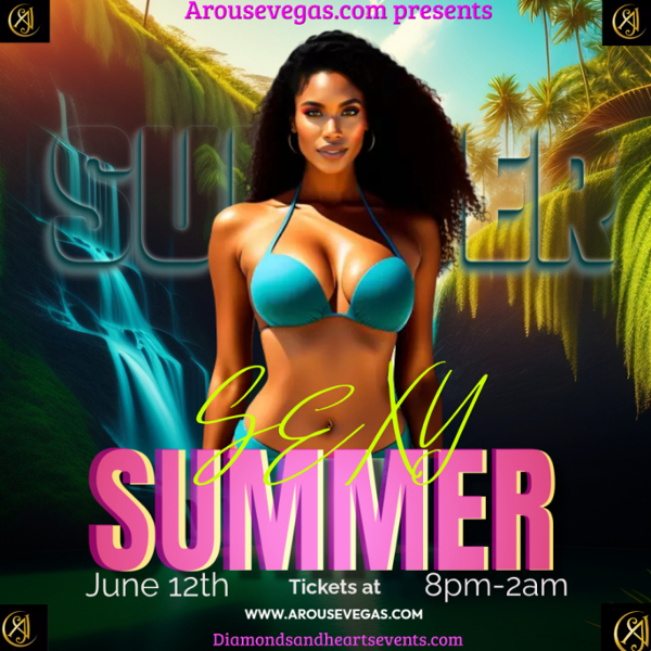 ArouseVegas.com presents: Sexy Summer event flyer