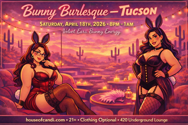 Bunny Burlesque Tucson Nude Lounge event flyer
