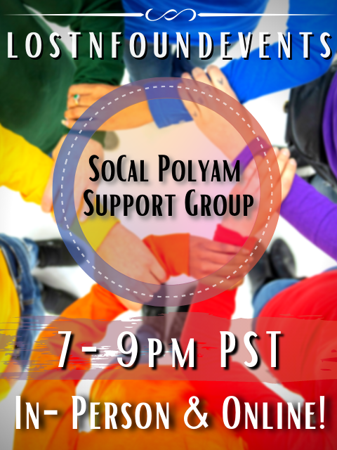 **IN PERSON!** SoCal Polyam Support Group event flyer