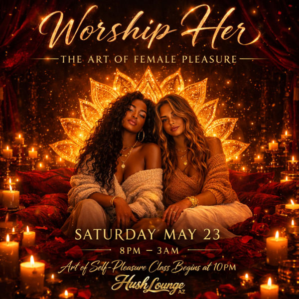 W O R S H I P H E R | The Art of Female Pleasure event flyer