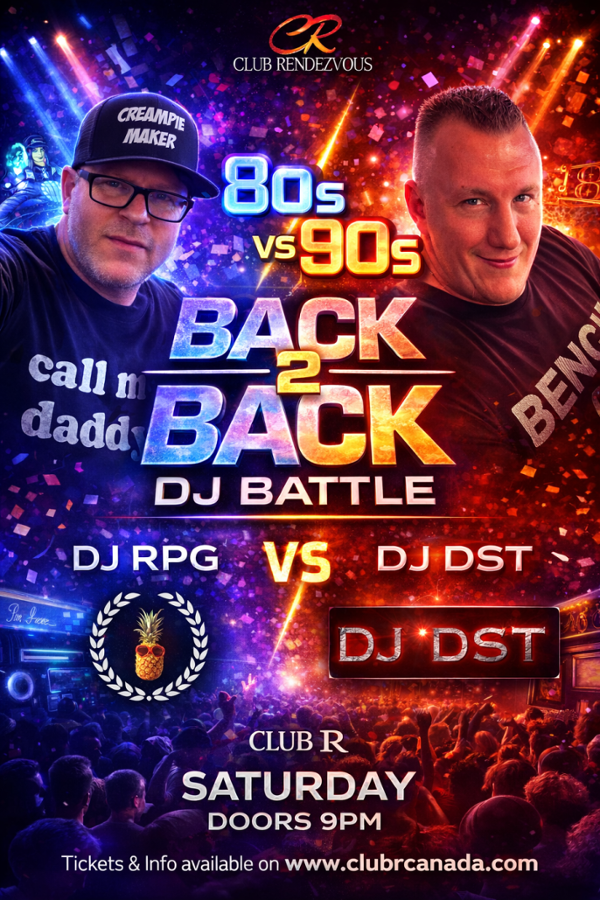BACK 2 BACK: 80s vs 90s DJ BATTLE - SATURDAY - CALGARY event flyer