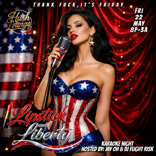 Lipstick & Liberty | Thank Fuck, Its Friday - Hush Style event flyer
