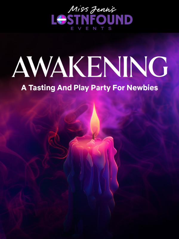 CLUB AWAKENING!!! NEWBIE TASTING EVENT & PLAY PARTY! event flyer