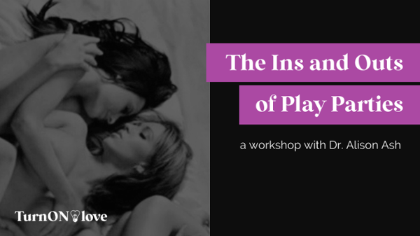 The Ins and Outs of Play Parties
