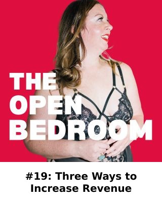 #19: Three Ways to Increase Revenue — The Open Bedroom Podcast episode artwork