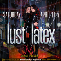 LUST IN LATEX PARTY