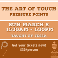 The Art Of Touch: Pressure Points - Workshop