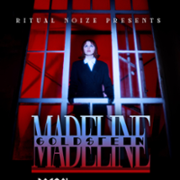 MADELINE GOLDSTEIN TICKETS AVAILABLE AT THE DOORS
