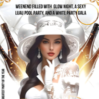 WHITE PARTY WEEKEND EVENT - WITH GLOW NIGHT, SUMMER BYOB POOL BASH, GALA & AFTER PARTY CHAMPIONSHIPS