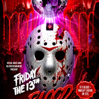 Friday The 13TH BLOOD RAVE