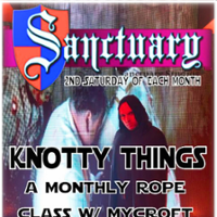 KNOTTY THINGS - A Monthly Rope Workshop w/ Master 