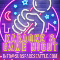 Kinky Karaoke and Game Night at SubSpace