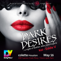 colette Houston DesirousParty.com presents Dark Desires