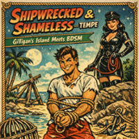 Tempe Shipwrecked & Shameless Play Party