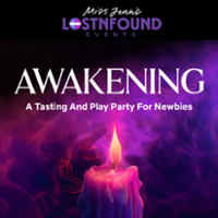 CLUB AWAKENING!!! NEWBIE TASTING EVENT & PLAY PARTY!