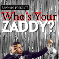 Who's Your Zaddy?