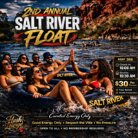 2ND ANNUAL SALT RIVER FLOAT | NON MEMBER EVENT