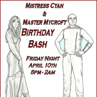 Mistress Cyan and Master Mycroft's Birthday Bash